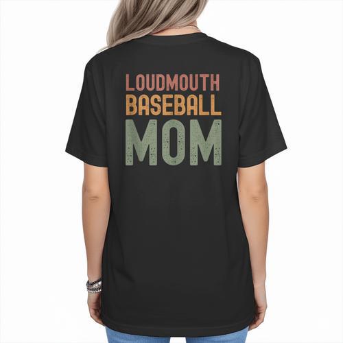 Loudmouth Baseball Mom Sports Cute Text Women's T-Shirt Back Print - Sportilla
