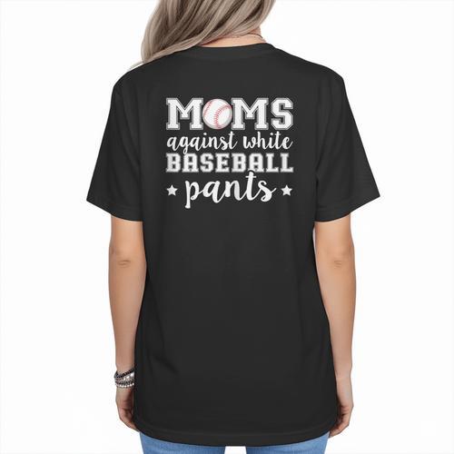 Moms Against White Baseball Pants For Baseball Moms Women's T-Shirt Back Print - Sportilla
