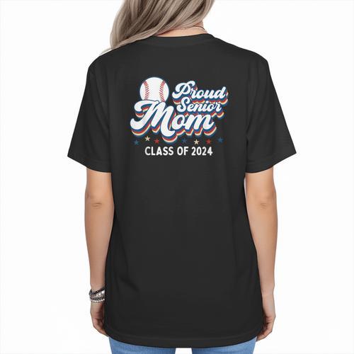Proud Senior Mom Class Of 2024 Baseball Mom Graduate School Women's T-Shirt Back Print - Sportilla