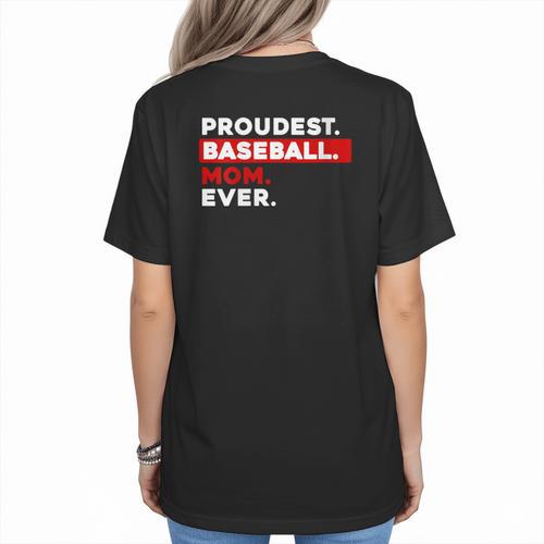 Proudest Baseball Mom Ever Women's T-Shirt Back Print - Sportilla