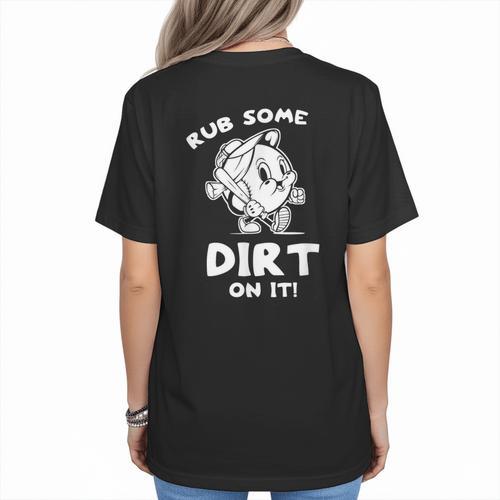 Rub Some Dirt On It Cute Girls Retro Baseball Mom Softball Women's T-Shirt Back Print - Sportilla