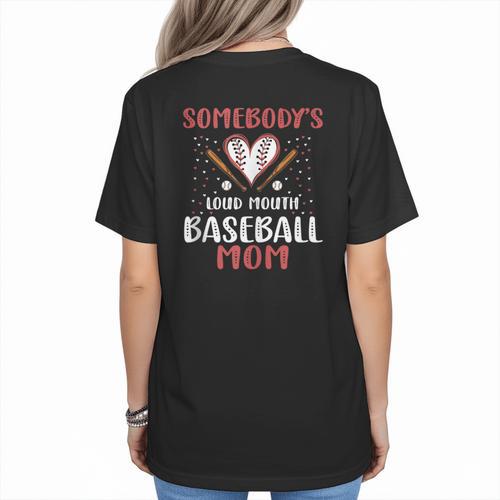 Somebody’s Loud Mouth Baseball Mom Women's T-Shirt Back Print - Sportilla