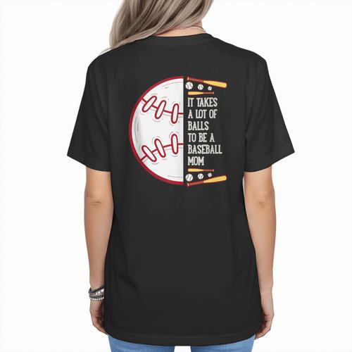It Takes a Lot Of Balls To Be a Baseball Mom Women's T-Shirt Back Print - Sportilla