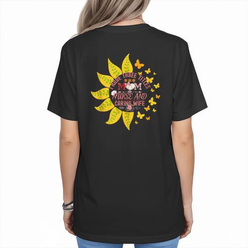 I Have Three Titles Baseball Mom Nurse And Caring Wife Mama Women's T-Shirt Back Print - Sportilla