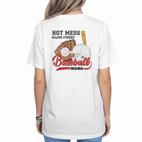 Baseball Mom Hot Mess Always Stressed Baseball Mama Women's T-Shirt Back Print - Sportilla