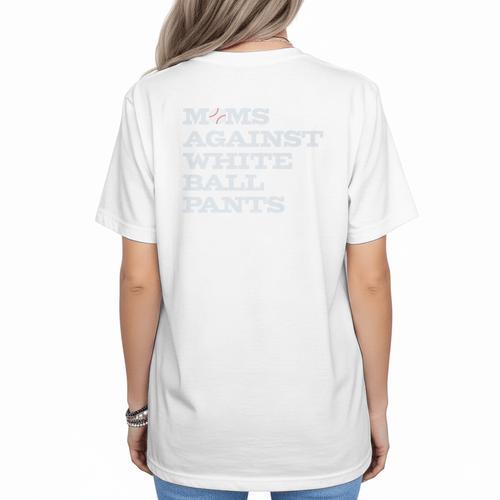 Baseball Moms Against Ball Pants Premium Women's T-Shirt Back Print - Sportilla