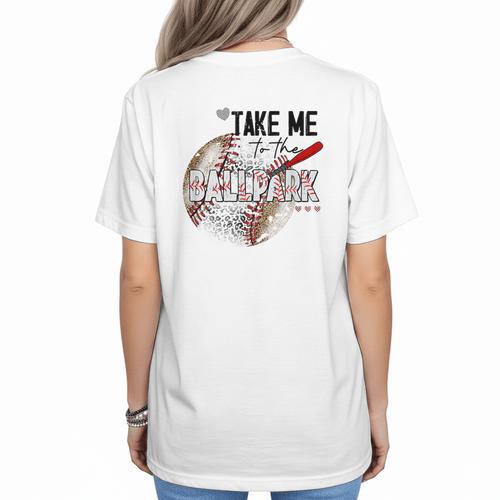 Baseball Moms Cute Take Me To The Ballpark Sports Athletic Women's T-Shirt Back Print - Sportilla