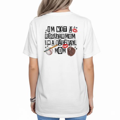 I'm Not A Regular Mom I'm A Baseball Mom Mother's Day Women's T-Shirt Back Print - Sportilla
