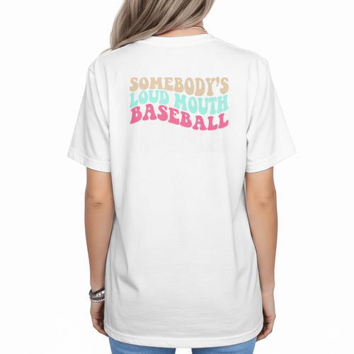 Somebody's Loudmouth Baseball Mama Baseball Mom Premium Women's T-Shirt Back Print - Sportilla