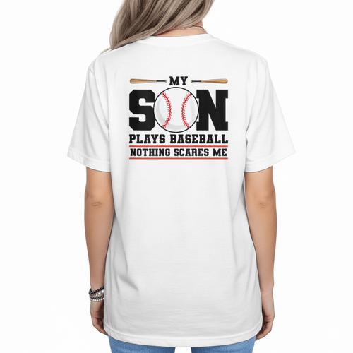 My Son Plays Baseball Nothing Scares Me Baseball Mom Women's T-Shirt Back Print - Sportilla