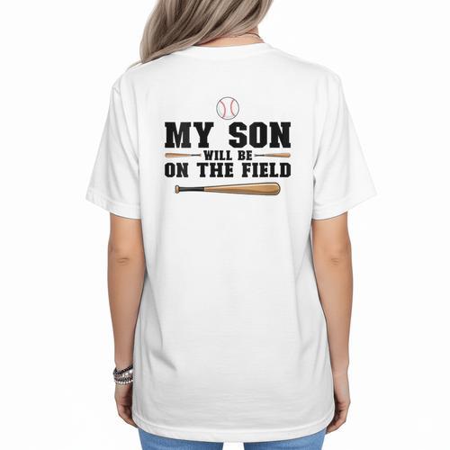 My Son Will Be On The Field Baseball Mom Women's T-Shirt Back Print - Sportilla