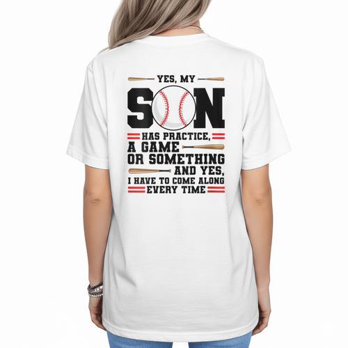 Yes Son Has Practice a Game Baseball Mom Women's T-Shirt Back Print - Sportilla