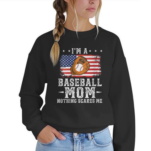 I'm a Baseball Mom Nothing Scares Me Baseball Women Crewneck Sweatshirt - Sportilla