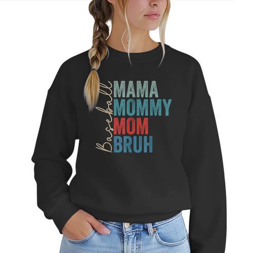 Mama Mommy Mom Bruh Baseball Mom Lover Mother's Day Women Crewneck Sweatshirt - Sportilla