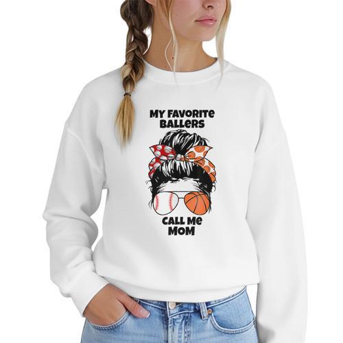 My Favorite Ballers Call Me Mom Basketball Mom Baseball Mom Women Crewneck Sweatshirt - Sportilla