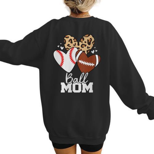 Ball Mom Football Baseball Mom Heart Women's Sweatshirt Back Print - Sportilla