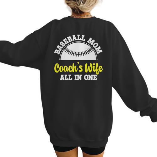 Baseball Mom Coach's Wife All In One Sports Player Coach Women's Sweatshirt Back Print - Sportilla