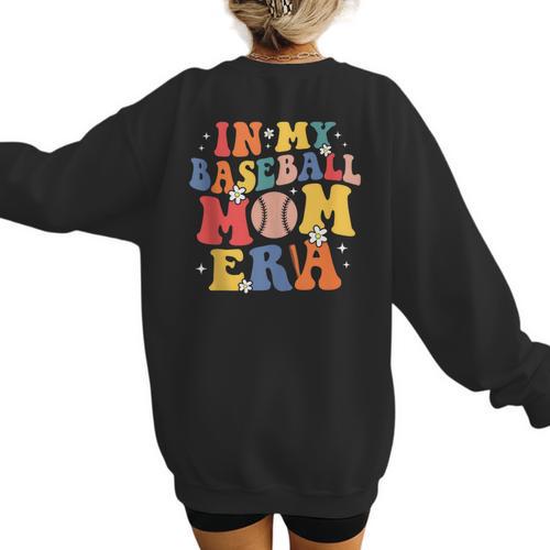 In My Baseball Mom Era Cute Mommy Groovy Women's Sweatshirt Back Print - Sportilla