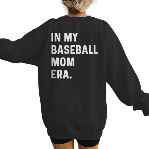 In My Baseball Mom Era Son Baseball Player Pitcher Catcher Women's Sweatshirt Back Print - Sportilla