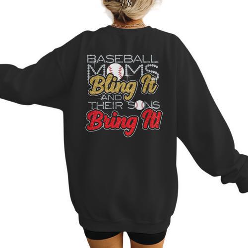 Baseball Moms Bling It & Their Sons Bring It For Women Women's Sweatshirt Back Print - Sportilla