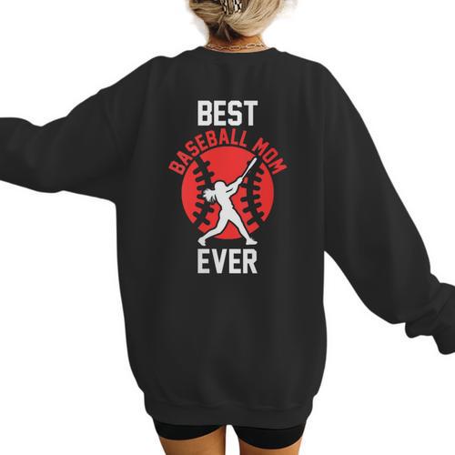 Best Baseball Mom Ever Baseball Women's Sweatshirt Back Print - Sportilla