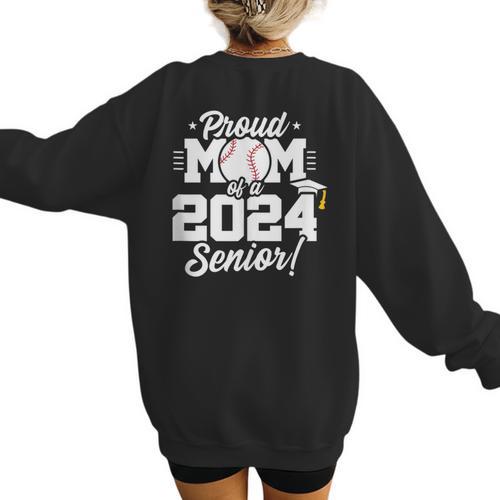 Class Of 2024 Senior Year Baseball Mom Senior 2024 Women's Sweatshirt Back Print - Sportilla