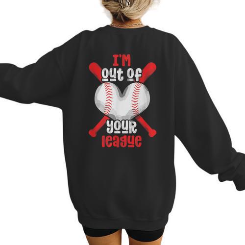 Cute Baseball Mom Out Of Your League Mommy Sports Players Women's Sweatshirt Back Print - Sportilla