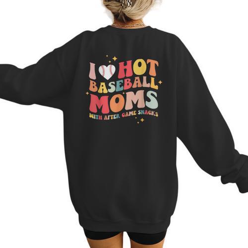 Groovy Retro I Love Hot Baseball Moms With After Game Snacks Women's Sweatshirt Back Print - Sportilla