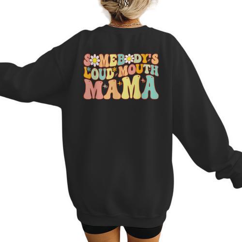 Groovy Somebody's Loud Mouth Mama Baseball Mom Mother's Day Women's Sweatshirt Back Print - Sportilla