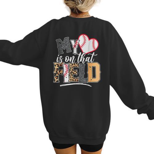 My Heart Is On That Field Mother's Day Baseball Mom Women Women's Sweatshirt Back Print - Sportilla