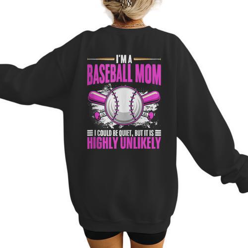 I'm A Baseball Mom Baseball Pitcher Catcher Baseball Player Women's Sweatshirt Back Print - Sportilla