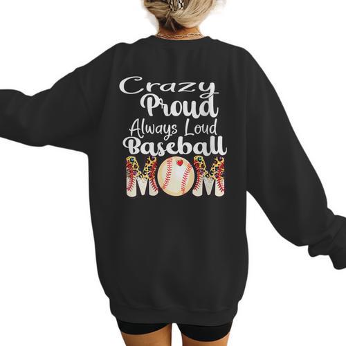 Loud And Proud Baseball Mom Messy Bun 2024 Women's Sweatshirt Back Print - Sportilla