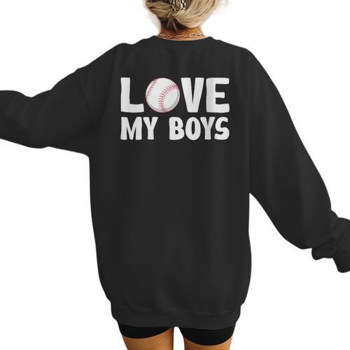 I Love My Boys Baseball Moms Women's Sweatshirt Back Print - Sportilla