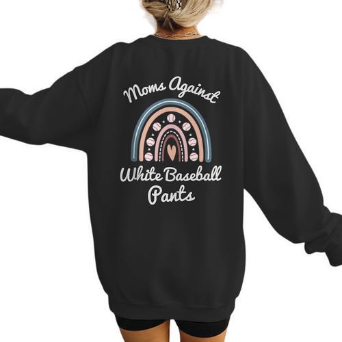 Moms Against Baseball Pants Baseball Mom Rainbow Women's Sweatshirt Back Print - Sportilla