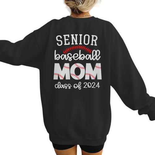 Senior Baseball Mom Class Of 2024 Baseball Senior Night Women's Sweatshirt Back Print - Sportilla