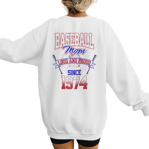 Baseball Mom Loud & Proud Since 1974 Raglan Baseball Tee Women's Sweatshirt Back Print - Sportilla