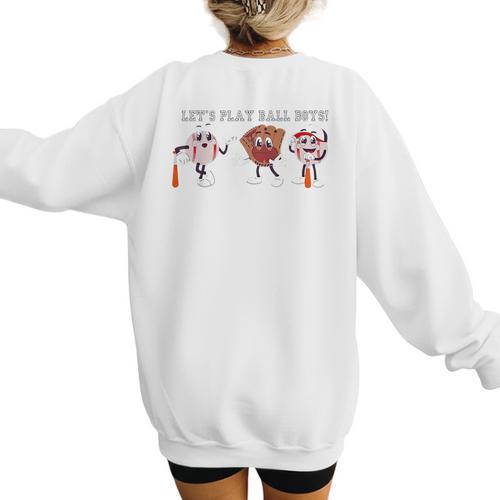 Let's Play Ball Boys Baseball Mom Women's Sweatshirt Back Print - Sportilla