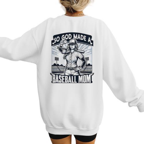 So God Made A Baseball Mom Baseball Player Premium Women's Sweatshirt Back Print - Sportilla