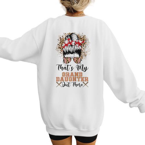 That's My Granddaughter Out There Baseball Mom Mother's Day Women's Sweatshirt Back Print - Sportilla
