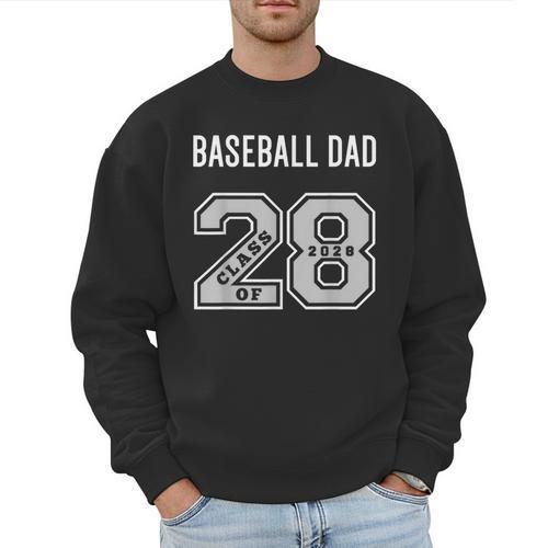 BASEBALL DAD CLASS OF 2028 BASEBALL DAD 28 CLASS OF 28 Men Sweatshirt - Sportilla