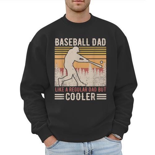 Baseball Dad Like Regular But Cooler Coach Player Fans Men Sweatshirt - Sportilla