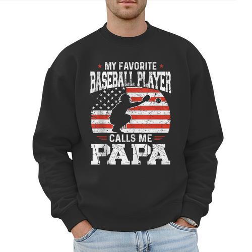 My Favorite Baseball Player Calls Me Papa Baseball Dad Men Sweatshirt - Sportilla