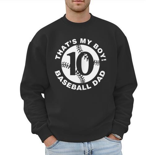 Vintage That's My Boy 10 Proud Baseball Dad Father's Day Men Sweatshirt - Sportilla
