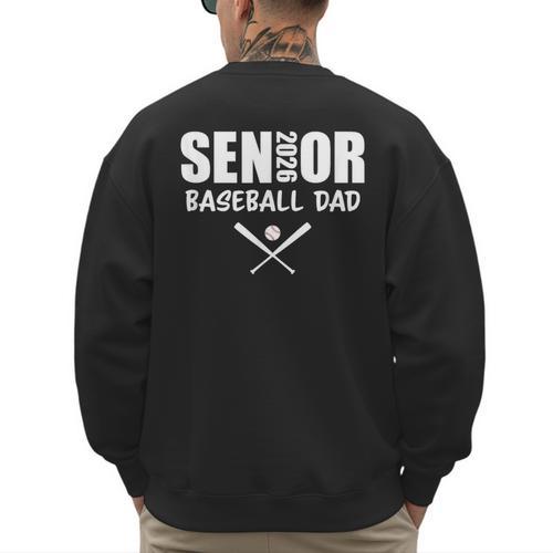 2026 Senior Baseball Dad Team Parent Helper Men's Sweatshirt Back Print - Sportilla