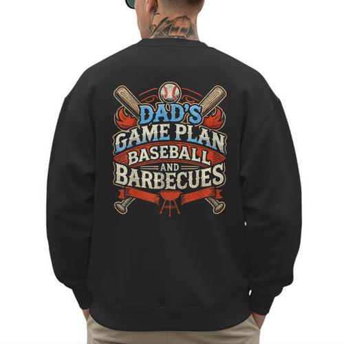Baseball Dad BBQ Grill Dad's Game Plan Baseball & Barbecues Men's Sweatshirt Back Print - Sportilla