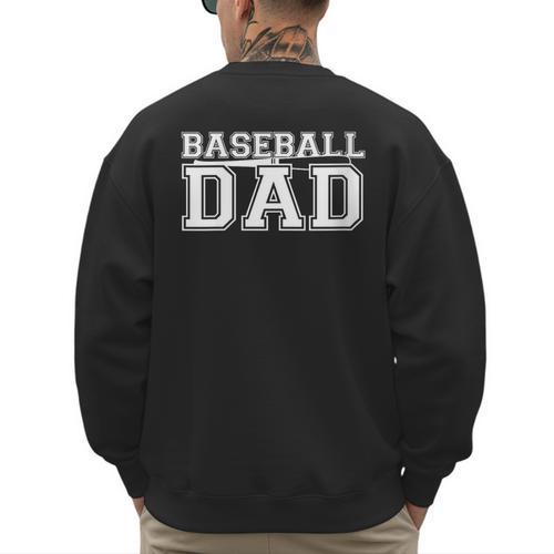 Baseball Dad Father Son Proud Daddy Love Baseball Men's Sweatshirt Back Print - Sportilla