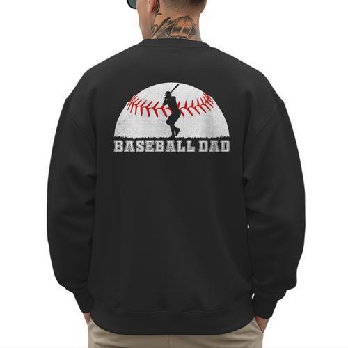 Baseball Dad Father's Day Men Sports Lover Men's Sweatshirt Back Print - Sportilla