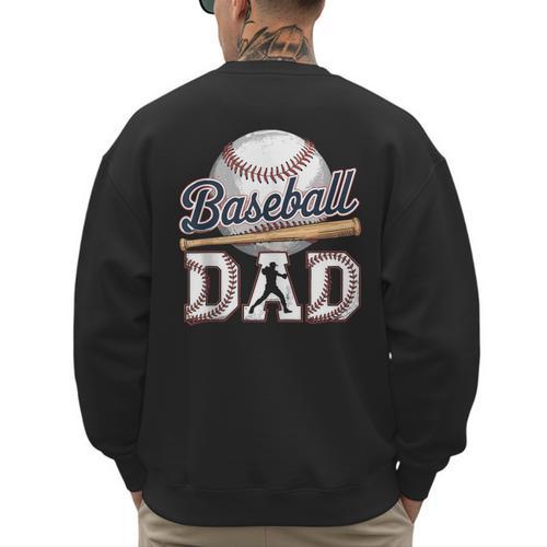 Baseball Dad Father's Day Sports Baseball Lover Men's Sweatshirt Back Print - Sportilla