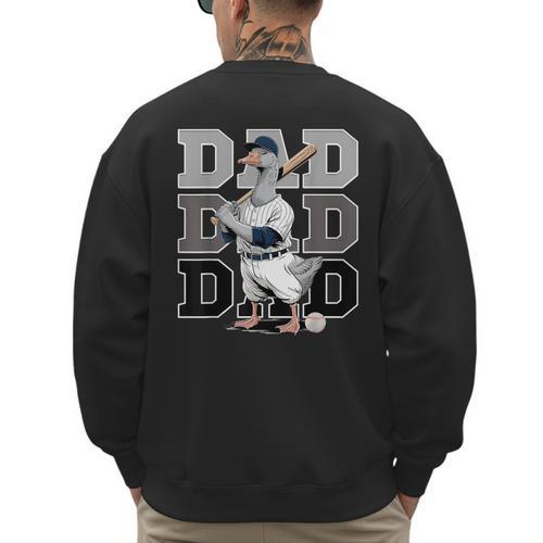 Baseball Dad Goose Sports Lover Father's Day Tee Men's Sweatshirt Back Print - Sportilla