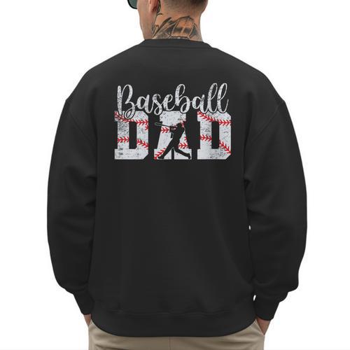 Baseball Dad Happy Fathers Day For Men Boys Baseball Lovers Men's Sweatshirt Back Print - Sportilla